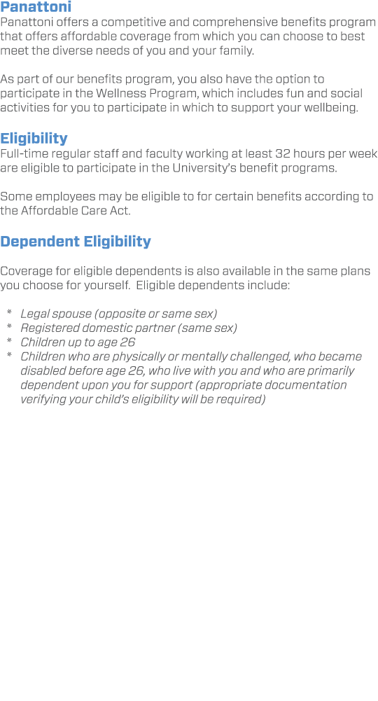 Panattoni Panattoni offers a competitive and comprehensive benefits program that offers affordable coverage from whic...